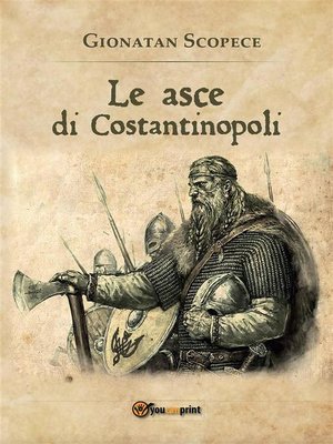 cover image of Le asce di Costantinopoli
